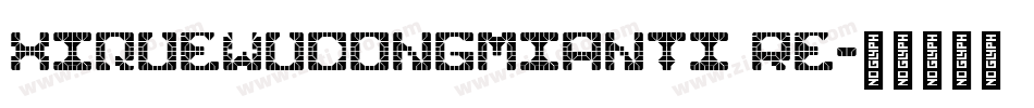 XiquewudongmianTi re字体转换